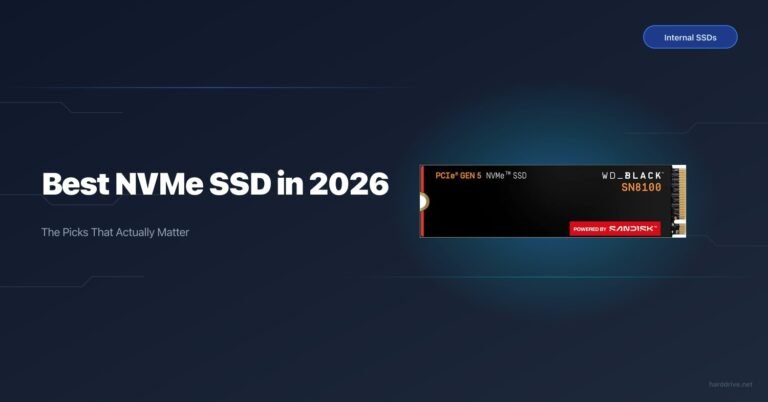 Best NVMe SSD in 2026: The Picks That Actually Matter